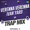 Rithick J - Verenna Verenna-Ivan Yaro - Trap Mix