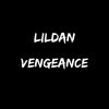 LilDan - Vengance