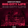 Mikey G - Big City Life