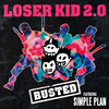 Busted - Loser Kid 2.0 (feat. Simple Plan)