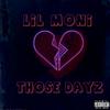 Lil Moni - THOSE DAYS