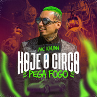 Hoje o Circo Pega Fogo