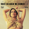 Illy - Você Só Quer Me Comer 2.0