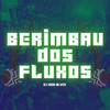 DJ Igor Alves - Berimbau dos Fluxos