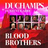 Duchamps - Bloodbrothers (Live Version)