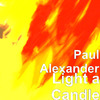 Paul Alexander - Light a Candle