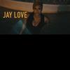 Jay Love - No Calls