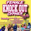 BL'Asian Female Goat - Female Knockout Cypher (feat. Young Vaeh, Mercedes Bandz, BrizzyTheActivist, Nue Blanco, Costa Luciano, Bali Quinn, Yay & KoiLee)