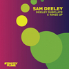 Sam Deeley - Rinse Up (Original Mix)