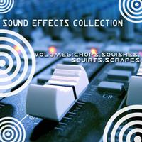 Sound Effects Collection 6 - Chops, Squishes, Squirts, Scrapes