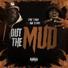 CMF Tana - Out The Mud (feat. DW Flame)