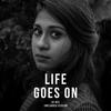 Nithyashree Venkataramanan - Life Goes On (Unplugged Female)