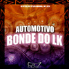 DJ Myzen - Automotivo Bonde do Lk