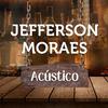 Jefferson Moraes - Vem Fazer Amor Comigo (Acústico)