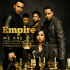 Empire Cast - We Are (From 