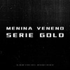 DJ GB De Venda Nova - Menina Veneno Série Gold