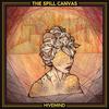 The Spill Canvas - Mothership Hivemind