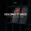 Vall - Holding It Back