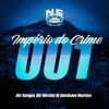 Dj Gusthavo Martins - IMPERIO DO CRIME 001 (feat. Mc Rangel & Mc Wostin)