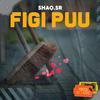 Shaq.Sr - Figi Puu (feat. BClazic)