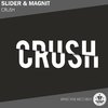 Slider & Magnit - Crush
