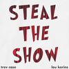 Trev Case - Steal The Show