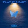 Blakk bizzy - Play it smart (feat. PopOut Peachy & Parlay)