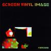 Screen Vinyl Image - What You Need - Teenage SinTaste Remix