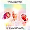 WhoMadeWho - Hi & Low (Konstantin Sibold Acid Mix)