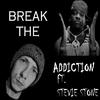 Greyfaceraver - Break the Addiction (feat. Stevie Stone)