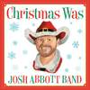 Josh Abbott Band - A Marshmallow World