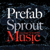 Prefab Sprout - Meet the New Mozart (Remastered)