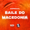 Mc Neguinho do Morro - ESPECIAL BAILE DO MACEDONIA