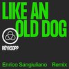 Röyksopp - Like An Old Dog (Enrico Sangiuliano Remix)