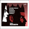 Lamberto Gardelli - Macbeth, Act II Scene 7:Che ti scosta, o re mio sposo