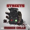 Streets - Missed calls