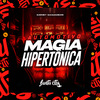 DJ KEVIN 7 - Magia Hipertônica