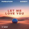 Pandapush - Let Me Love You