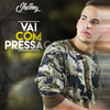 MC Jhonny - Vai Com Pressão