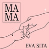 Eva Sita - MAMA