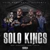 Solo Martinesjr - Solo Kings (feat. Locita, Juan Gotti & Dope)