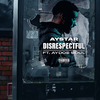 Aystar - Disrespectful