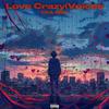 CFA Mike - Love Crazy(Voices)