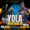 PolyDan - YOLA (feat. Brutal Crankstar) (Remix)