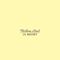 Lil Bucket资料,Lil Bucket最新歌曲,Lil BucketMV视频,Lil Bucket音乐专辑,Lil Bucket好听的歌