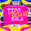 DJ Scatolim - Tipo Trem Bala