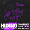 Two Friends - Hiding (feat. Arizona Zervas) [CharlieWonder & TOBER Remix]