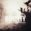 Kid Vista - Bounty (feat. SET Music, Bryan Reyes & Mandoh)
