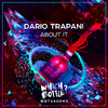Dario Trapani - About It (Original Mix)