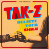 Tak-Z - BELIEVE YOUR SMILE